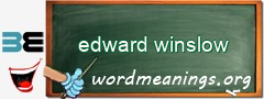 WordMeaning blackboard for edward winslow